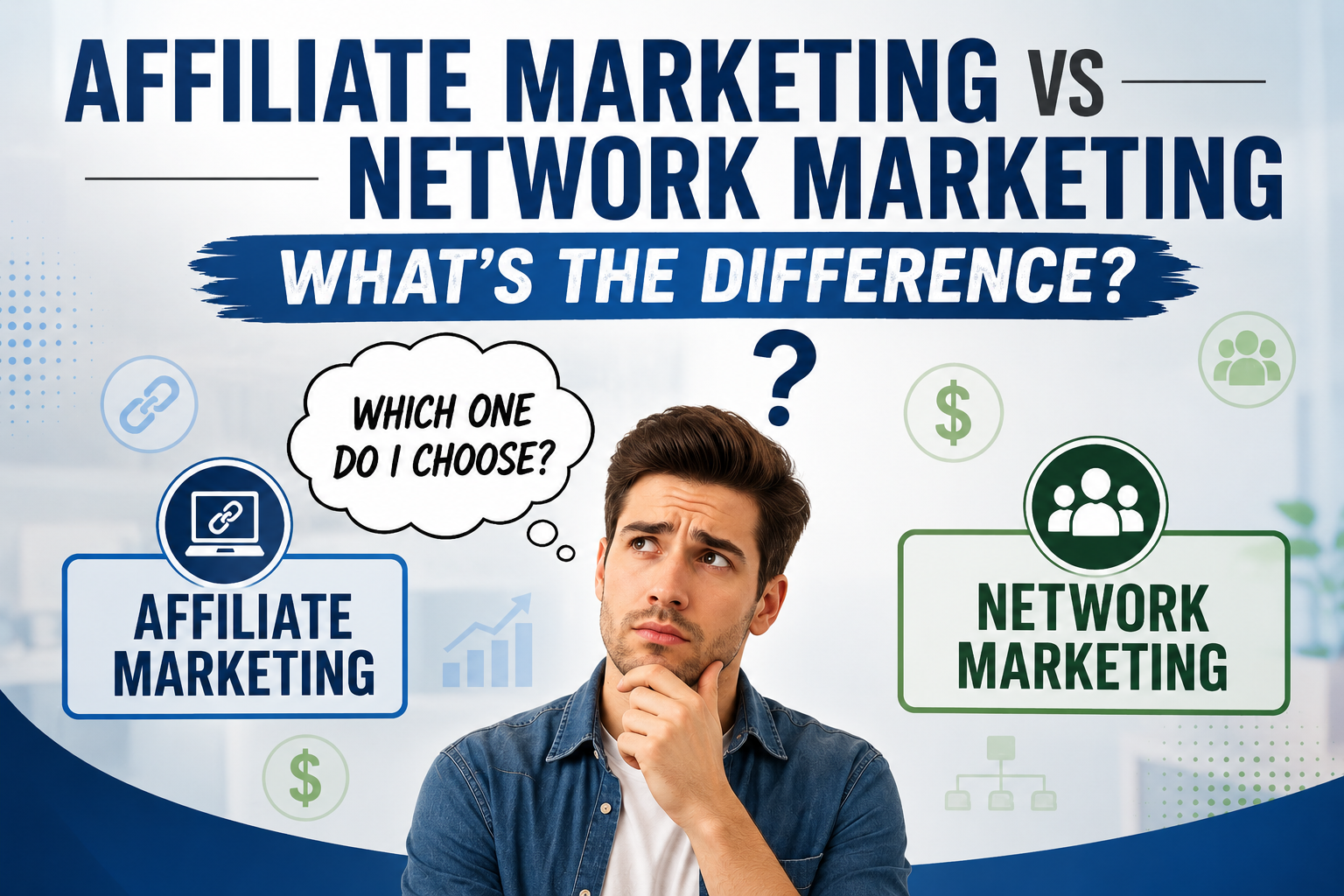 Confused beginner comparing affiliate marketing and network marketing while deciding which online income model to choose.